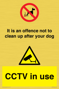 It is an offence not to clean up after your dog. CCTV in use